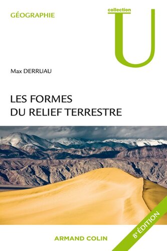 Les formes du relief terrestre: Notions de géomorphologie