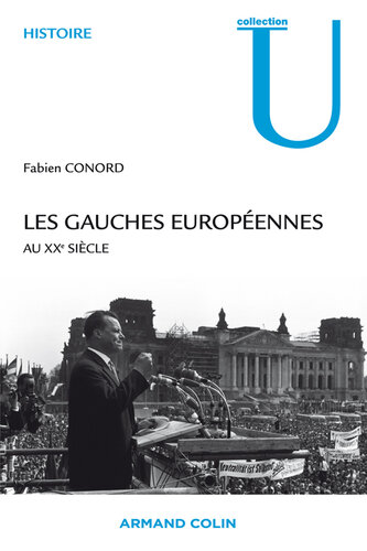 Les gauches européennes: Au XXe siècle