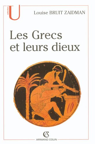 Les Grecs et leurs dieux