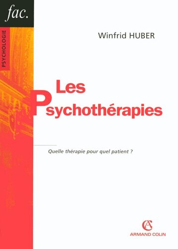 Les psychothérapies: Quelle thérapie pour quel patient ?