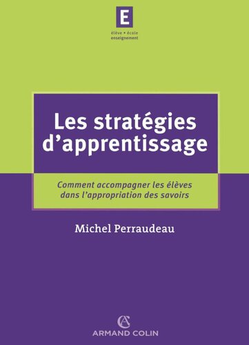 Les stratégies d'apprentissage: Comment accompagner les élèves dans l'appropriation des savoirs