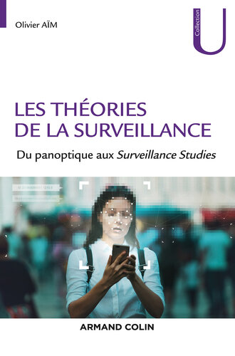 Les théories de la surveillance: Du panoptique aux Surveillance Studies