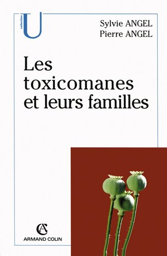 Les toxicomanes et leurs familles
