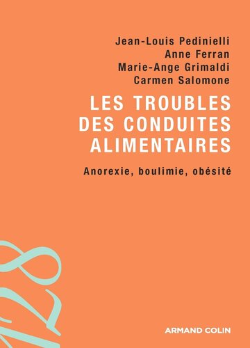Les troubles des conduites alimentaires: Anorexie, boulimie, obésité