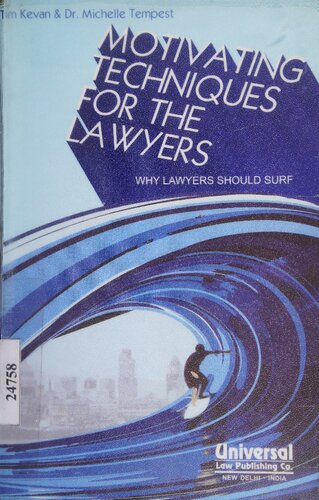 Motivating Techniques for Lawyers: Why Lawyers Should Surf