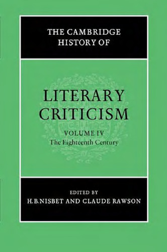 The Cambridge History of Literary Criticism, Vol. 4: The Eighteenth Century