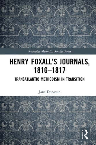 Henry Foxall’s Journals, 1816-1817 (Routledge Methodist Studies Series)
