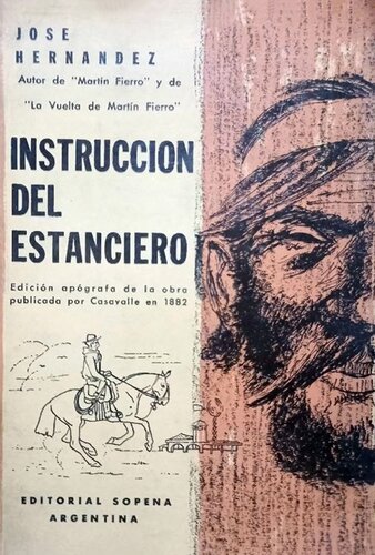 Instrucción del estanciero: tratado completo para la plantación y manejo de un establecimiento de campo destinado a la cría de hacienda vacuna, lanar y caballar.