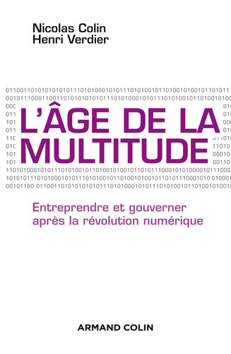 L'âge de la multitude - 2e éd.: Entreprendre et gouverner après la révolution numérique