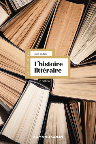 L'histoire littéraire - 2e éd.