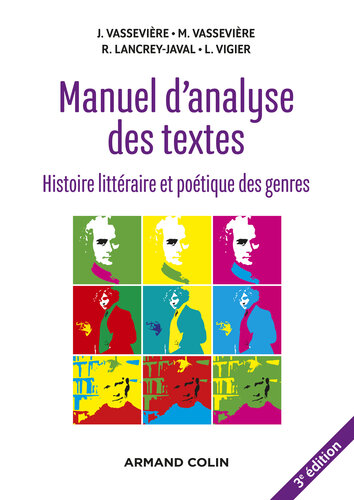 Manuel d'analyse des textes - 3e éd.: Histoire littéraire et poétique des genres