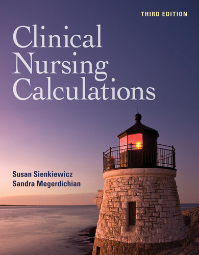 Clinical Nursing Calculations, 3e