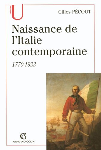 Naissance de l'Italite contemporaine: 1770-1922