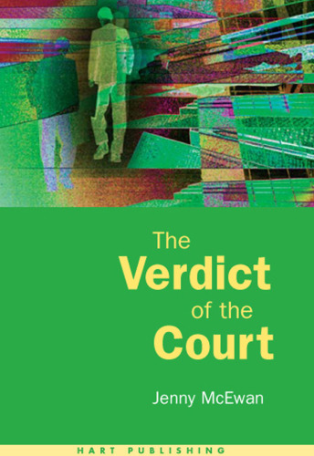 The Verdict of the Court: Passing Judgment in Law and Psychology