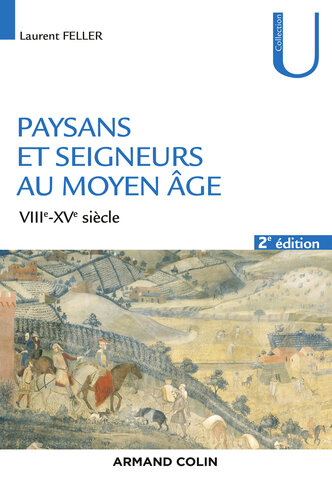 Paysans et seigneurs au Moyen Âge - 2e éd.: VIIIe-XVe siècles