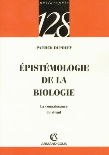 Épistémologie de la biologie: La connaissance du vivant