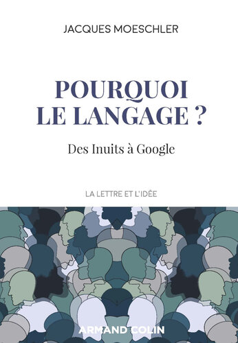 Pourquoi le langage ?: Des Inuits à Google