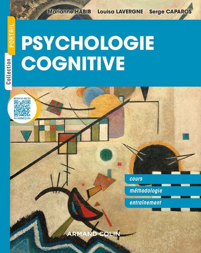 Psychologie cognitive: Cours, méthodologie, entraînement