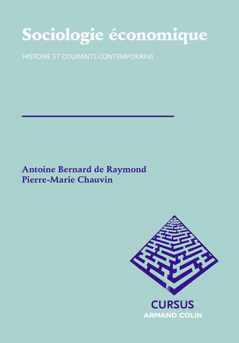 Sociologie économique: Histoire et courants contemporains