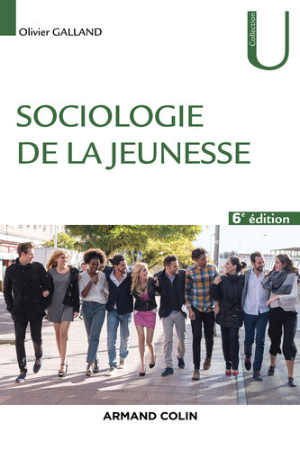 Sociologie de la jeunesse - 6e éd.