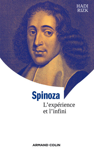 Spinoza: L'expérience et l'infini