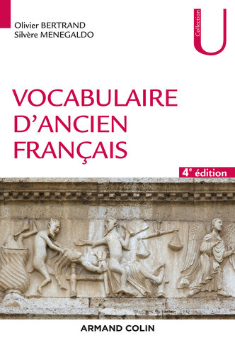 Vocabulaire d'ancien français - 4e éd.