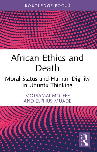 African Ethics and Death (Routledge Studies in African Philosophy)