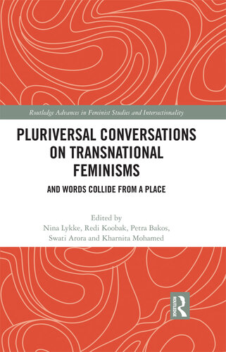 Pluriversal Conversations on Transnational Feminisms: And Words Collide from a Place