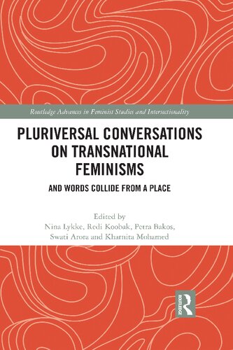 Pluriversal Conversations on Transnational Feminisms: And Words Collide from a Place