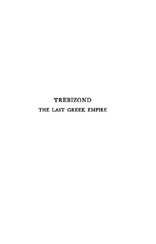 Trebizond: The Last Greek Empire