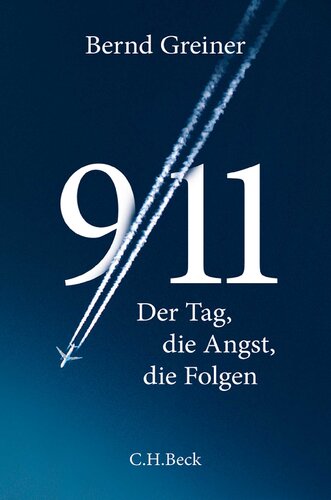 9/11: Der Tag, die Angst, die Folgen