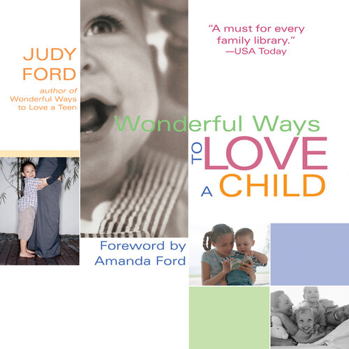 Wonderful Ways to Love a Child
