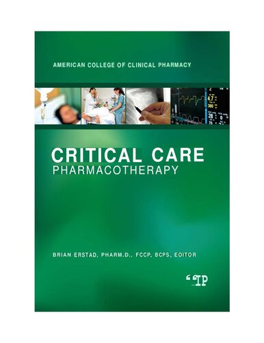 Critical Care Pharmacotherapy (Jan 1, 2018)_(1939862205)_(American College of Clinical Pharmacy)
