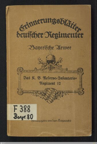 Das K. B. Reserve-Infanterie-Regiment  12