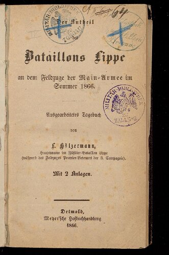 Der Anteil des Bataillons Lippe an dem Feldzuge der Main-Armee im Sommer 1866