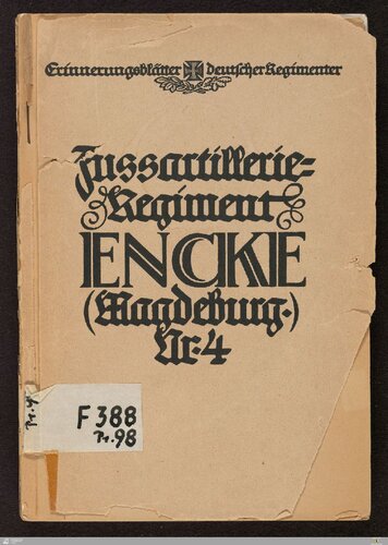 Fußartillerie-Regiment Encke (Magdeburgisches) Nr. 4 nebst Analysen über seine Kriegsverbände