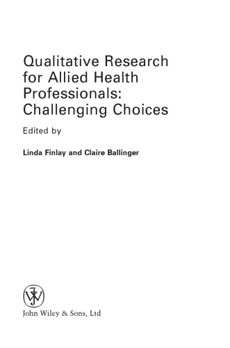Qualitative Research for Allied Health Professionals: Challenging Choices