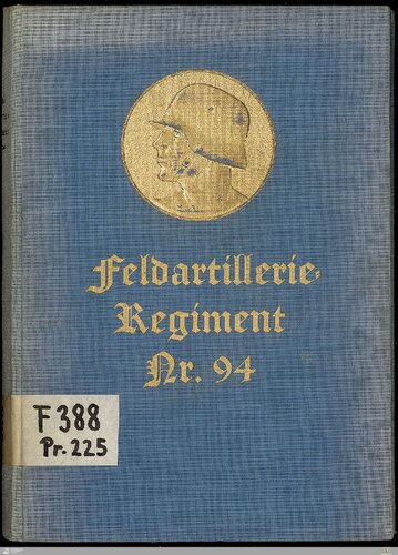 Das Feldartillerie-Regiment Nr. 94 im Weltkrieg 1914 - 1918