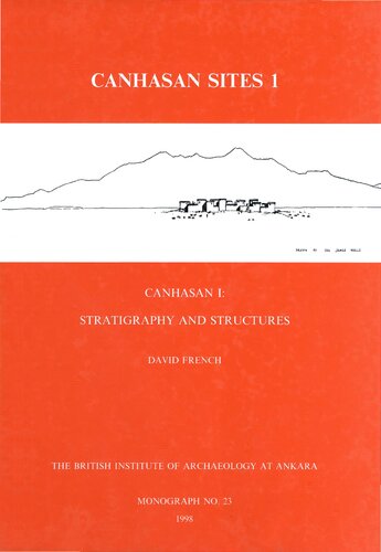 Canhasan Sites I: Canhasan 1: Stratigraphy and Structures