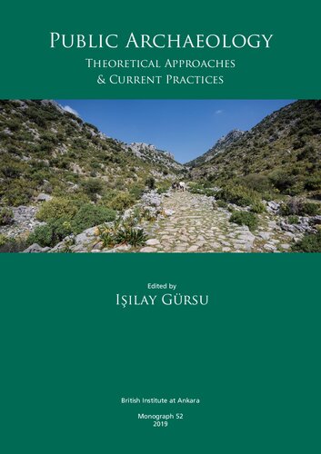 Public Archaeology: Theoretical Approaches & Current Practices