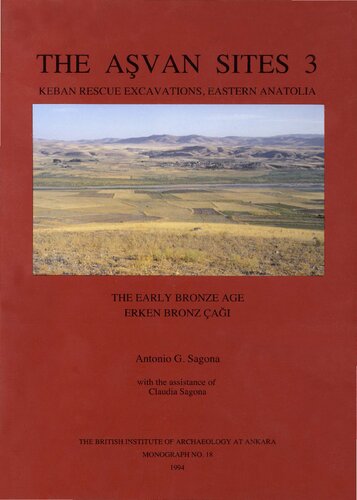 The Asvan Sites 3, The Early Bronze Age: Keban Rescue Excavations, Eastern Anatolia (the Early Bronze Age)