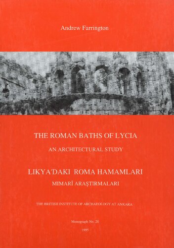 The Roman Baths of Lycia: An Architectural Study