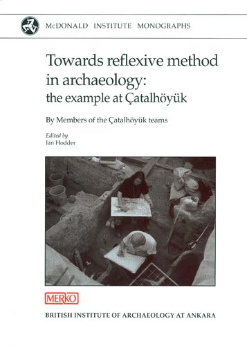 Inhabiting Çatalhöyük: Reports from the 1995-99 Seasons