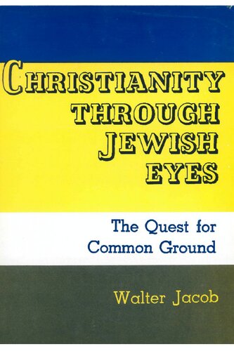 Christianity Through Jewish Eyes: The Quest for Common Ground