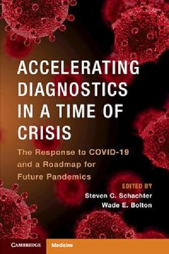 Accelerating Diagnostics in a Time of Crisis: The Response to COVID-19 and a Roadmap for Future Pandemics