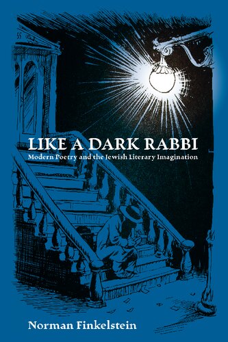 Like a Dark Rabbi: Modern Poetry and the Jewish Literary Imagination