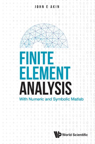 Finite Element Analysis. With Numeric and Symbolic Matlab