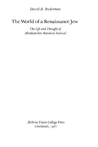 The World of a Renaissance Jew: The Life and Thought of Abraham Ben Mordecai Farissol