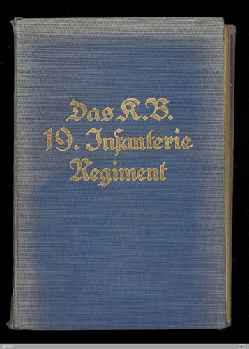 Das K. B. 19. Infanterie-Regiment König Viktor Emanuel III. von Italien
