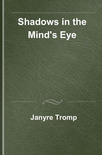 Shadows in the Mind's Eye: A Novel